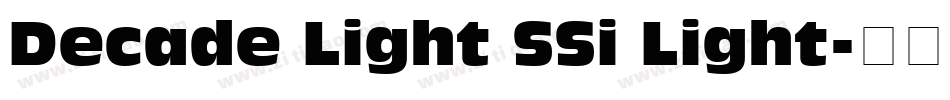 Decade Light SSi Light字体转换